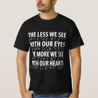 The Less We See With Our Eyes - Blindness Braille