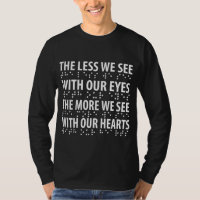 The Less We See With Our Eyes - Blindness Braille