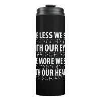 The Less We See With Our Eyes - Blindness Braille