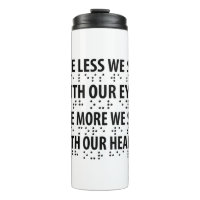The Less We See With Our Eyes - Blindness Braille