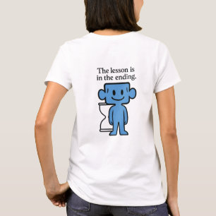 The Lesson is in the ending - Women's T-shirt