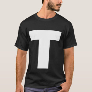 The Letter T Capital Plain White Bold Text T-Shirt