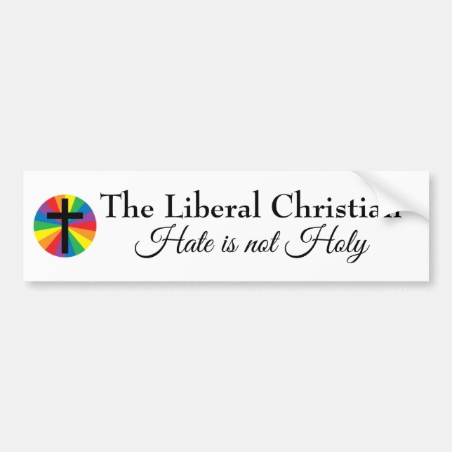 The Liberal Christian bumper sticker (Front)