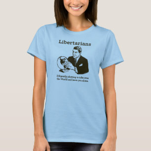 The Libertarian Plot T-Shirt