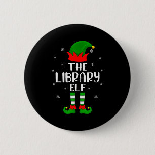 The Library Elf Christmas Party Matching Family Xm 6 Cm Round Badge