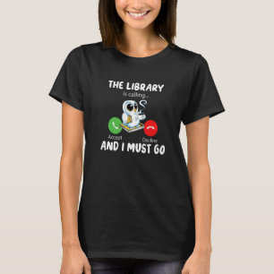 The Library is Calling and i must go Funny Owl Cof T-Shirt