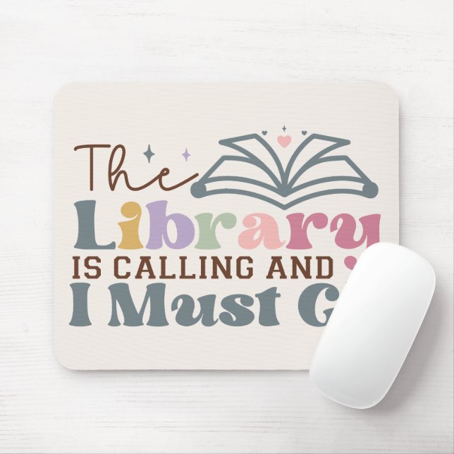 The Library is Calling and I Must Go Mouse Mat (With Mouse)