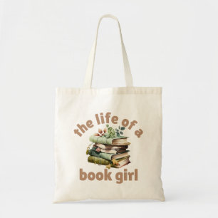 The Life of a Book Girl Tote Bag
