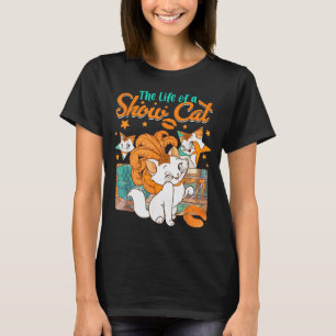 The Life Of A Show Cat Girl For Men Women  T-Shirt