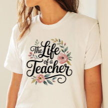 The Life of a Teacher Floral Feminine Typography