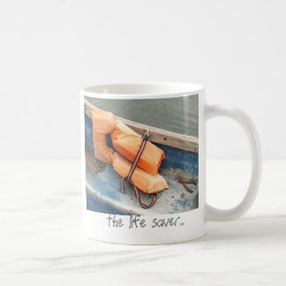 the life saver... coffee mug