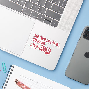 The Life You Live   Motivation Quote with Red Text
