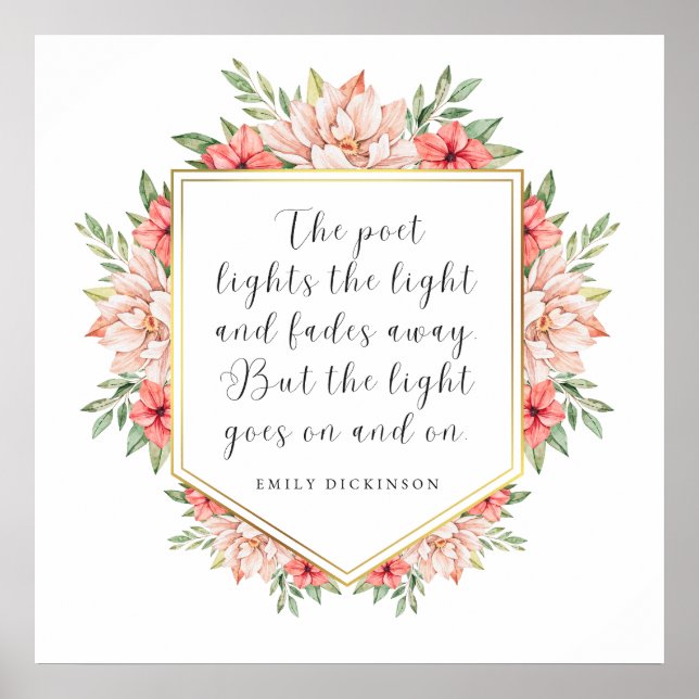 The Light Goes On - Emily Dickinson Floral Frame Poster (Front)