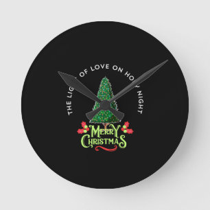 THE LIGHT OF LOVE ON HOLY NIGHT, ROUND CLOCK