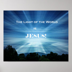The Light of the World is Jesus. Poster