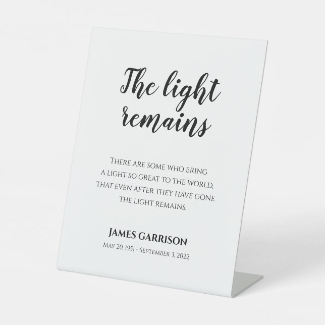 The Light Remains Memorial Quote With Name Pedestal Sign (Front)