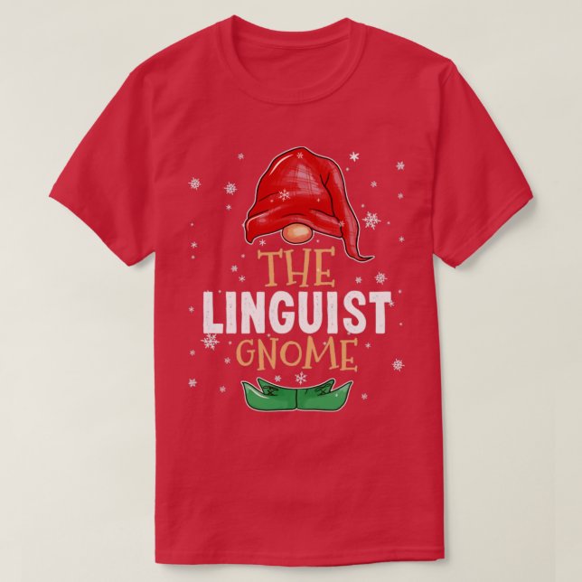The linguist Gnome Family Matching Christmas Outfi T-Shirt (Design Front)