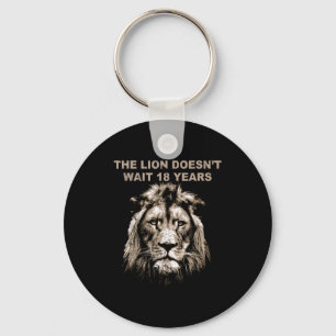 The Lion Doesn't Wait 18 Years Funny Vintage  Key Ring