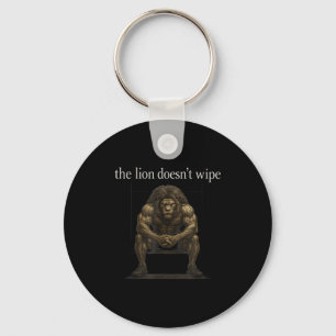 The Lion Doesn't Wipe Funny Gen Z Joke Brainrot Ra Key Ring