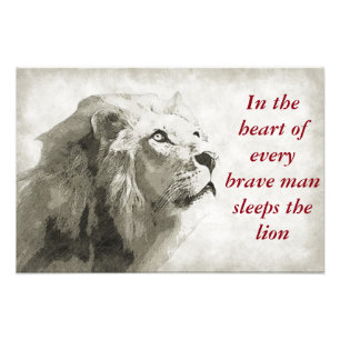 The Lion Sleeps in the Heart of Every Brave Man Photo Print