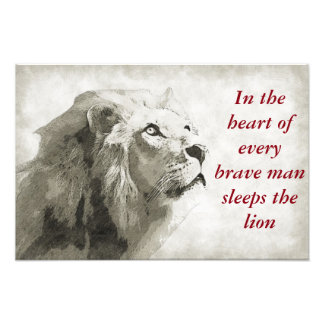 The Lion Sleeps in the Heart of Every Brave Man Photo Print