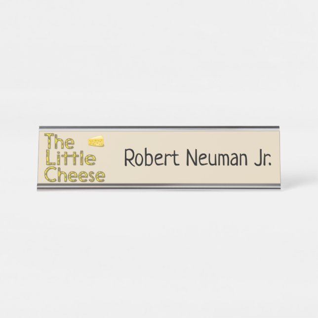 The Little Cheese with Name Desk Name Plate (Front)