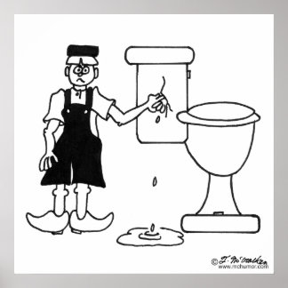 The Little Dutch Boy Stops a Leak in a Toilet Poster