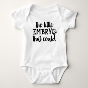 The little embryo that could baby bodysuit