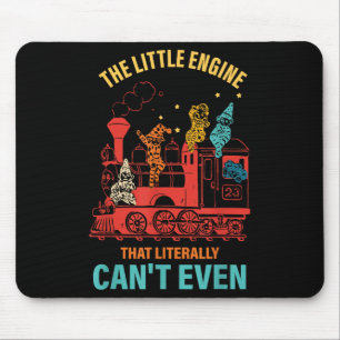 The Little Engine That Literally Can't Even Funny  Mouse Mat