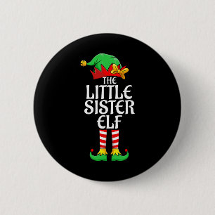 The Little Sister Elf Xmas Matching Christmas Fami 6 Cm Round Badge