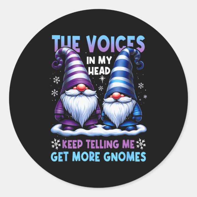 The Little Voices In My Head Keep Telling Me Get M Classic Round Sticker (Front)