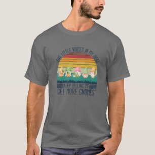The Little Voices In My Head Keep Telling Me Get M T-Shirt