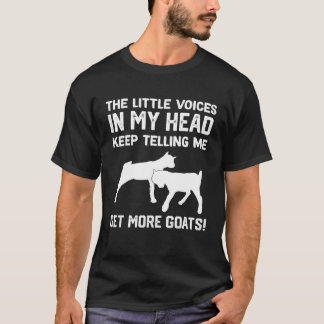 the little voices in my head keep telling me get m T-Shirt