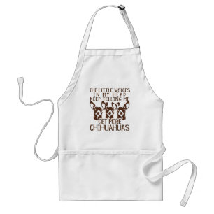 The Littles Voices Get More Chihuahuas Standard Apron