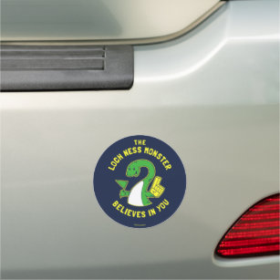 The Loch Ness Monster Believes In You Car Magnet
