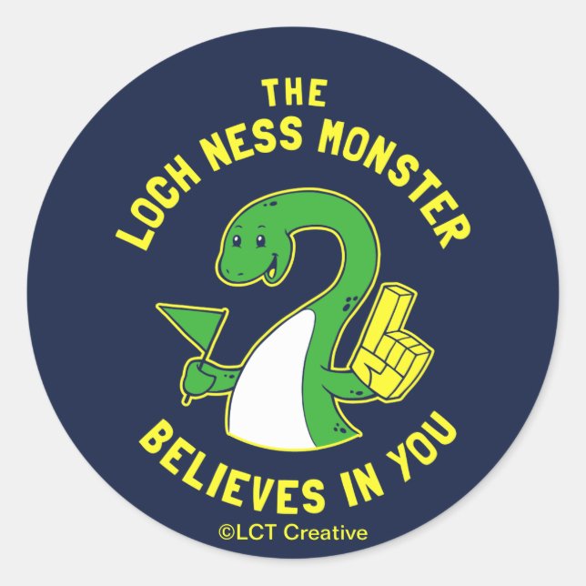 The Loch Ness Monster Believes In You Classic Round Sticker (Front)