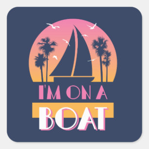The Lonely Island - I'm On A Boat Square Sticker