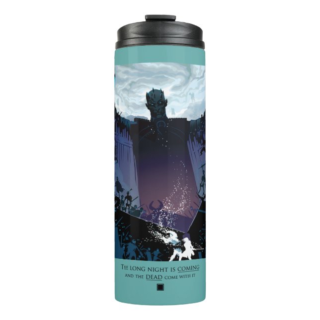 The Long Night Is Coming Thermal Tumbler (Front)
