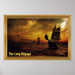 The Long Voyage - Galleons at Sail Poster