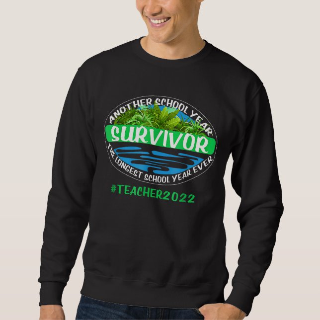 The Longest School Year Ever Another School Year S Sweatshirt (Front)