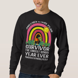 The Longest School Year Ever Another School Year S Sweatshirt