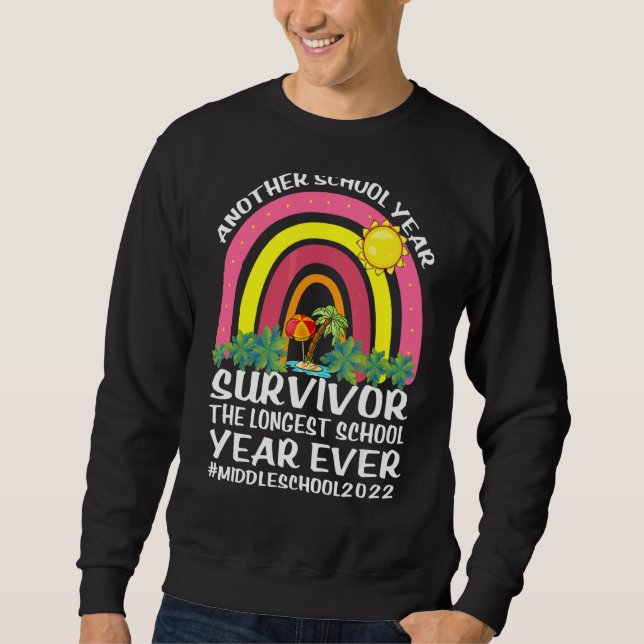 The Longest School Year Ever Another School Year S Sweatshirt (Front)
