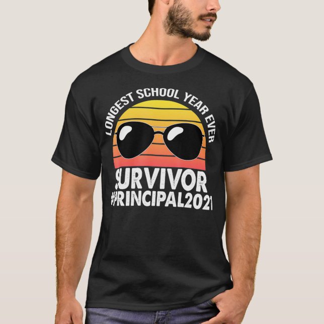 The Longest School Year Ever Principal 2021 Surviv T-Shirt (Front)