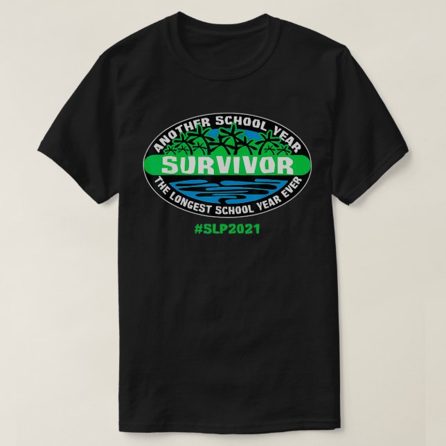THE LONGEST SCHOOL YEAR EVER SLP 2021  T-Shirt (Design Front)