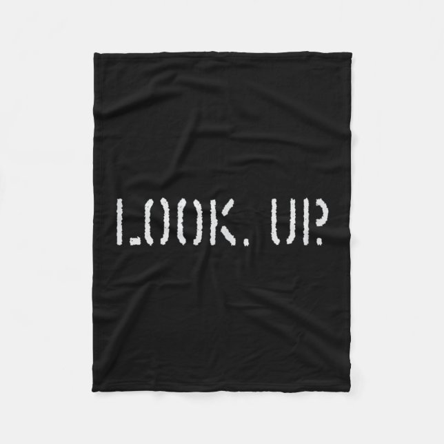 The Look Up Keep Looking Up Motivational Tees  Fleece Blanket (Front)