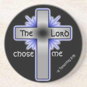 The Lord Chose Me Bible Quote Customise It Coaster