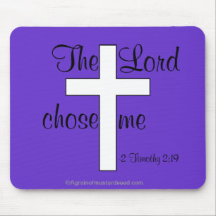 The Lord Chose Me Bible Quote Mouse Mat