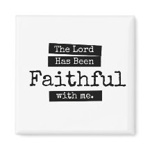 The Lord Has Been Faithful