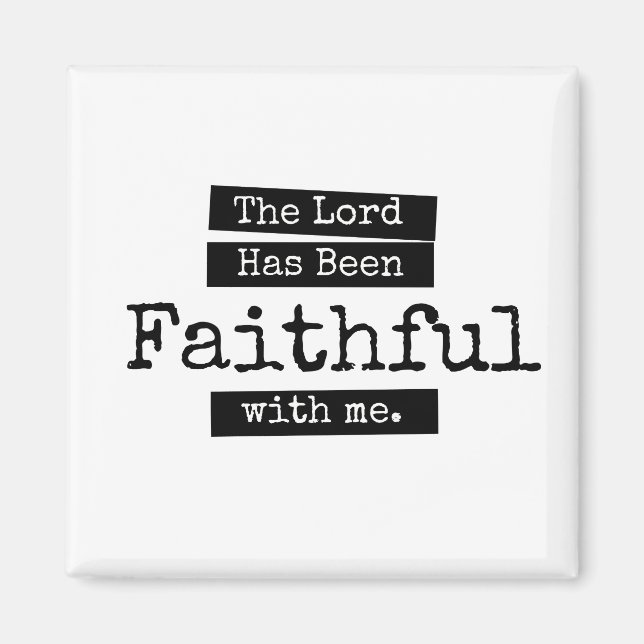 The Lord Has Been Faithful Magnet (Front)