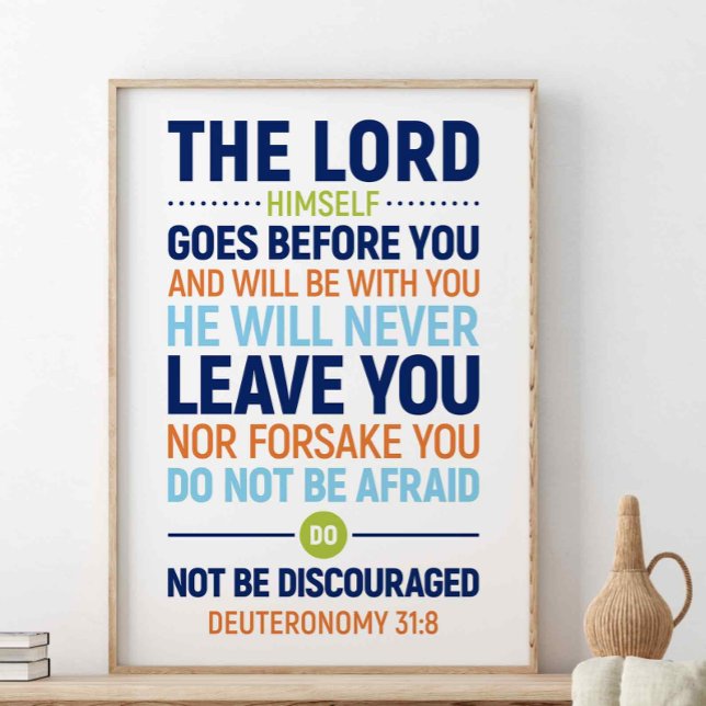 The Lord Himself Goes Before You, Deuteronomy 31:8 Poster (Creator Uploaded)